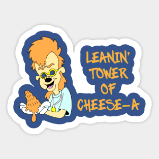 Leanin' Tower of Cheese-A! Sticker